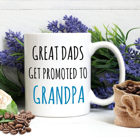 Great Dads Get Promoted to Grandpa Mug Fathers Day Mugs Grandpa Coffee Mug Fathers Day Mugs Grandpa Mug Ideas for Grandpa Grandfather from Granddaughter Grandson Grandkids 11 Oz