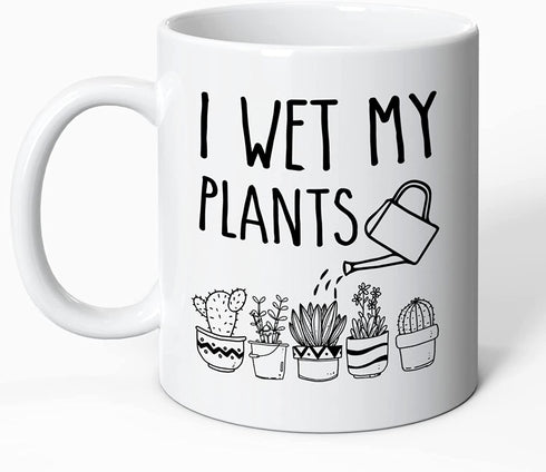 Kettle plant cup I WET MY PLANTS - 11 Oz Funny Coffee Mug, Funny Novelty Coffee Mug, Funny Gifts for Women, Gag Gifts, Funny Birthday or Christmas Gift, White Elephant Gag Gifts