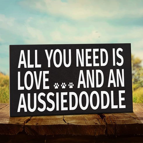 JennyGems All You Need Is Love And An Aussiedoodle Sign, 9.5x5.5 Inches, Aussiedoodle Mom, Aussiedoodle Gifts, Aussiedoodle Dogs, Aussiedoodle Decor, American Made