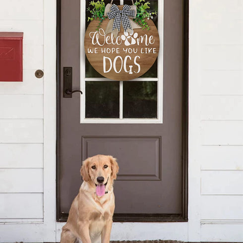 Welcome Wreath Sign for Front Door Decor - We Hope You Like Dogs Farmhouse Door Hanging,Unique Housewarming Gift for Dog Lovers Women 12 x 12 Brown