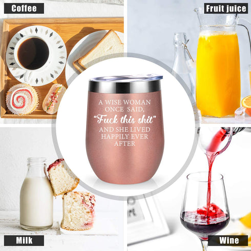 Funny Gifts for Women, Best Friend, Coworker - Mothers Day Gifts for Mom, Wife, Sister, Daughter - Unique Friendship, Retirement, Birthday Gifts for Her - A Wise Woman Once Said - Coolife Wine Tumbler