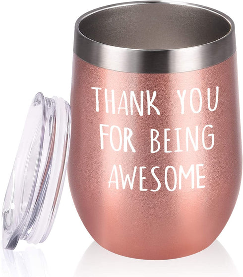 Thank You for Being Awesome Wine Tumbler, Birthday Christmas New Job Promotion Friendship Gift for Women Friend Coworkers Sisters, 12 Oz Stainless Steel Wine Tumbler with Sayings for Women, Rose Gold