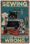 DPHGQGK Black Cat Sewing Because Murder is Wrong Black CatCat Vintage Cat Lover Gift Vintage Bar Signs Tin Sign 8x12inch