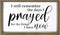 Cocomong Modern Farmhouse Wall Decor for the Home Sign, Rustic Home Decor, Wall Decorations for Living Room, I Still Remember The Days I Prayed for What I Have Now Framed Sign 16x11 Inch