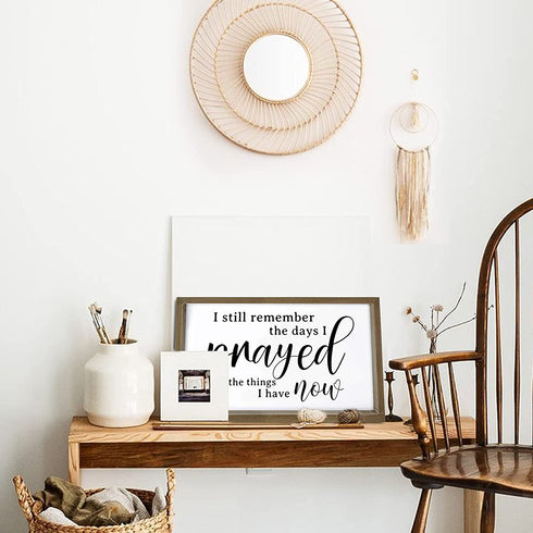 Cocomong Modern Farmhouse Wall Decor for the Home Sign, Rustic Home Decor, Wall Decorations for Living Room, I Still Remember The Days I Prayed for What I Have Now Framed Sign 16x11 Inch