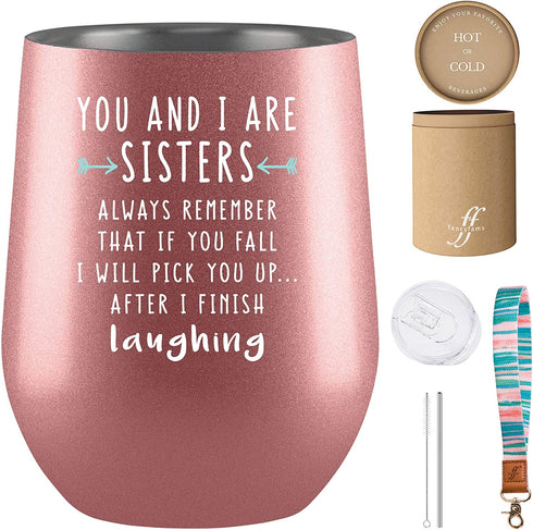 You & I Are Sisters Tumbler - Fancyfams - 12 oz Stainless Steel Wine Tumbler - Sister Birthday Gifts from Sister - Sister Gifts for Woman - Sister Gifts (Rose Gold)