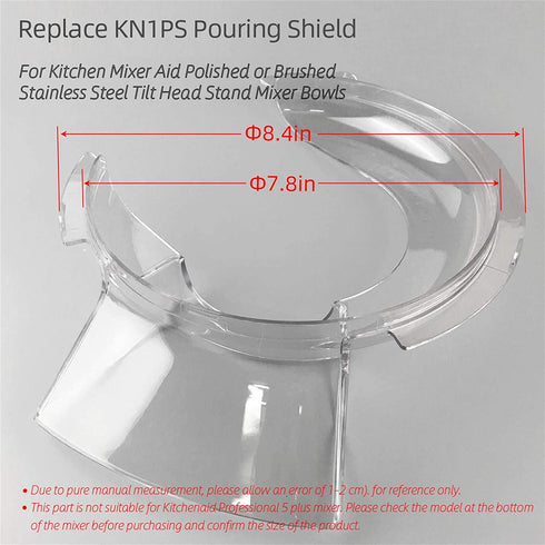 Pouring Shield for KitchenAid 4.5 Mixers - Replace KN1PS Pouring Shield Mixers Parts & Accessories