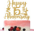 Gold Glitter Happy 15th Anniversary Cake Topper for Wedding Anniversary/Anniversary Party/Happy Birthday Party Decorations