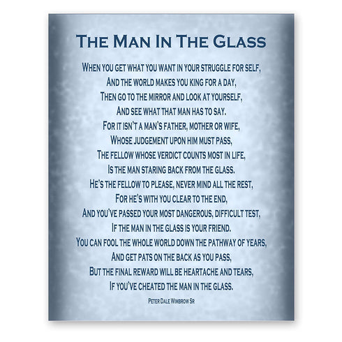 The Man in the Glass Poem by Peter Dale Wimbrow Sr Inspirational Home Decor Office Dad Grad Gift 8x10 Print (Blue)
