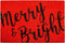 Calloway Mills 104971729 Merry & Bright Doormat, 17" x 29", Red/Black