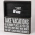Primitives by Kathy Classic Box Sign, 10 x 6-Inches, Take Vacations