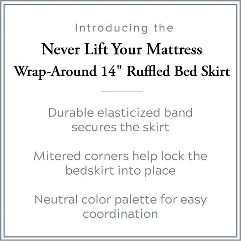 Bed Maker™s Never Lift Your Mattress Microfiber Wrap-Around Bed Skirt, Gathered Ruffled Style, Classic 14 Inch Drop Length, Queen, White