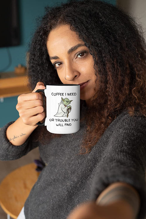 I Need Coffee Mug - Or Trouble You Will Find Funny Gift Idea (Black, 15oz)