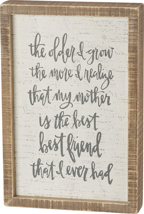 Primitives by Kathy Hand-Lettered Inset Box Sign, 8 x 12-Inches, My Mother is My Best Friend