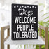 JennyGems Dogs Welcome People Tolerated Sign, 8x6 Inch Hanging Wall Art, American Made, Dog Decor, Dog Gifts, Funny Dog Signs