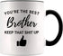 YouNique Designs Funny Brother Mug, 11 Ounces, Brother Gifts from Sister and Brother (Black Handle)