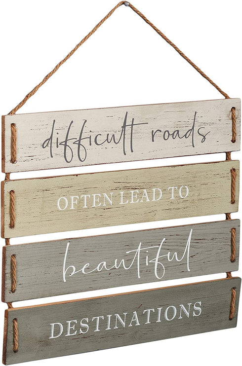 Difficult Roads Often Lead to Beautiful Destinations Quote Wall Decor, Decorative Wood Plank Hanging Sign 17? x 14? by Barnyard Designs