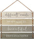 Difficult Roads Often Lead to Beautiful Destinations Quote Wall Decor, Decorative Wood Plank Hanging Sign 17? x 14? by Barnyard Designs