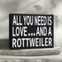 JennyGems All You Need is Love and a Rottweiler Sign, Rottweiler Gifts, Rottweiler Decor, Wall Art, Rottweiler Mom Gifts, Rottweiler Gift Ideas, Rottie Mama, Dog Decor, 8x6 in Wood Wall Hanging