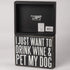 Primitives by Kathy 28663 Classic Box Sign, 8" x 6.5, Wine and Pet My Dog