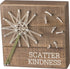 Primitives by Kathy String Art Wooden Box Sign, 6 x 6-Inches, Scatter Kindness