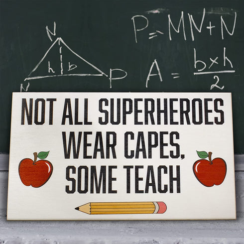 JennyGems Not All Superheroes Wear Capes, Some Teach Sign, Teacher Desk or Wall Art Sign, Teacher Appreciation, Gifts for Teachers, Desk Decor and Plaque, 9.5x5.5 Inches