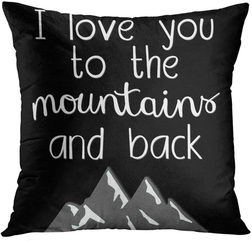 Emvency Throw Pillow Cover I Love You to The Mountains and Back Saying Decorative Pillow Case Home Decor Square 18 x 18 Inch Cushion Pillowcase