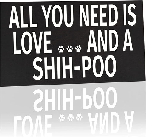 JennyGems Shih-Poo Sign, All You Need Is Love and a Shih-Poo, Wood Sign, 9.5x5.5 Inches, Shihpoo Mom, Shih-poo Gifts, Shih Poo Decor, American Made