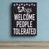 JennyGems Dogs Welcome People Tolerated Sign, 8x6 Inch Hanging Wall Art, American Made, Dog Decor, Dog Gifts, Funny Dog Signs