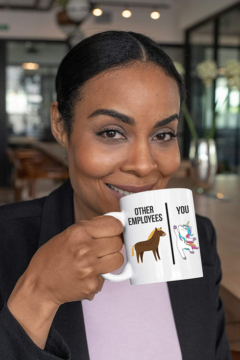 Other Employees, You 11oz Coffee Tea Funny Mug Great for Employees, Perfect Office Desk Unicorn Sarcastic Novelty Mug for Colleagues - Cute Sarcasm Mugs