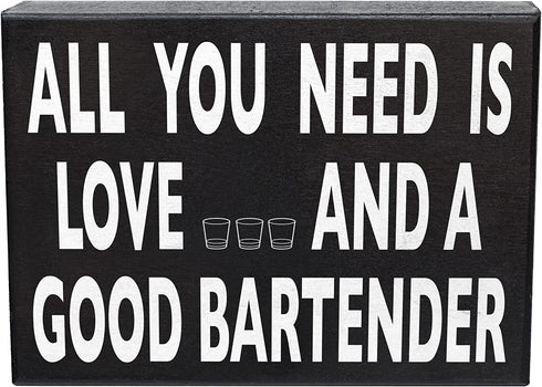 JennyGems All You Need is Love and a Good Bartender Sign, Bartender Gifts, 8x6 inches, Wall Hanging, Home Bar Decor, American Made