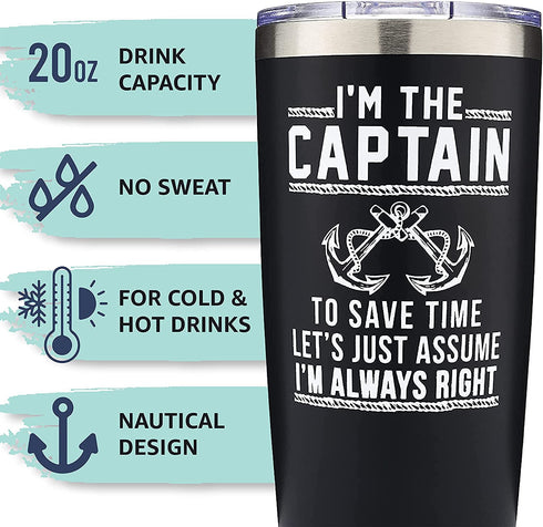 I'm The Captain & I'm Always Right 20oz Stainless Steel Tumbler by The Navy Knot - Double-Insulated Tumbler with Lid, Coffee Travel Mug, Hot Cold Coffee Cup - Nautical Design For Lake & Ocean Boaters