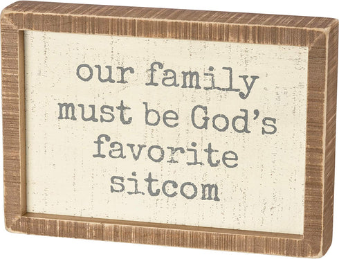 Primitives by Kathy Distressed Inset Box Sign, God's Favorite Sitcom