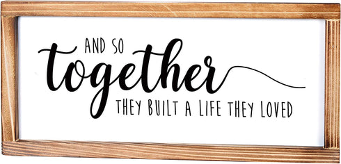 Together They Built A Life They Loved Sign 8x17 Inches, Farmhouse Love Signs For Home Decor, And So They Built A Life They Loved Rustic Wooden Love Signs, Wall Decor Love Signs, Love Decor For Bedroom