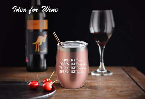 Golden Girls Funny Wine Tumbler 12oz - Inspired By Golden Girls Best Friends Quote - Birthday Gift For Women - Live Like Rose Dress Like Blanche Think Like Dorothy Speak Like Sophia