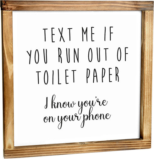 Text Me if You Run Out of Toilet Paper Sign - Funny Farmhouse Decor Sign, Cute Guest Bathroom Decor Wall Art, Rustic Home Decor, Modern Farmhouse Sign for Bathroom Wall with Funny Quotes 12x12 Inch