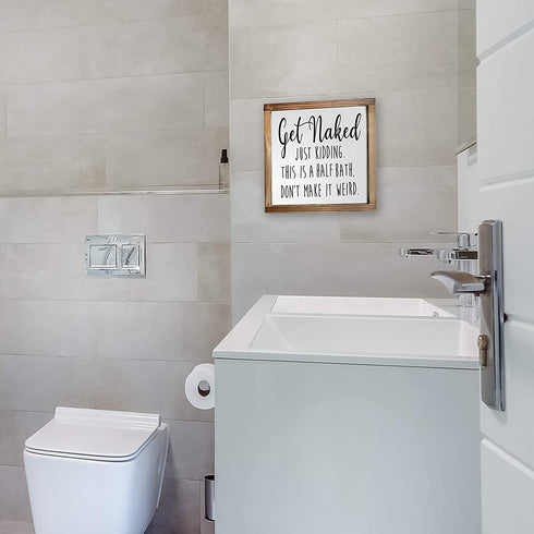 Get Naked Sign For Bathroom Decor Wall Art 12x12 Inch - Half Bath Sign, Rustic Bathroom Wall Decor, Get Naked Just Kidding This is a Half Bath, Bathroom Signs Decor Farmhouse