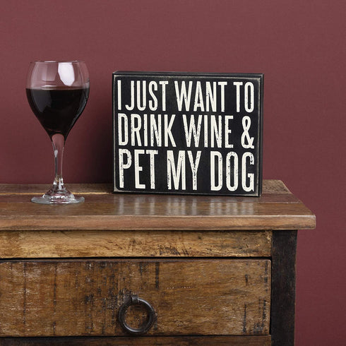 Primitives by Kathy 28663 Classic Box Sign, 8" x 6.5, Wine and Pet My Dog