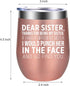 Sisters Gifts from Sister, Brother - Mothers Day Gifts for Sister - Sister Gifts for Women - Funny Birthday Wine Gifts for Little, Big Sister, Soul Sister, Sister in Law - GSPY Sister Wine Tumbler Cup