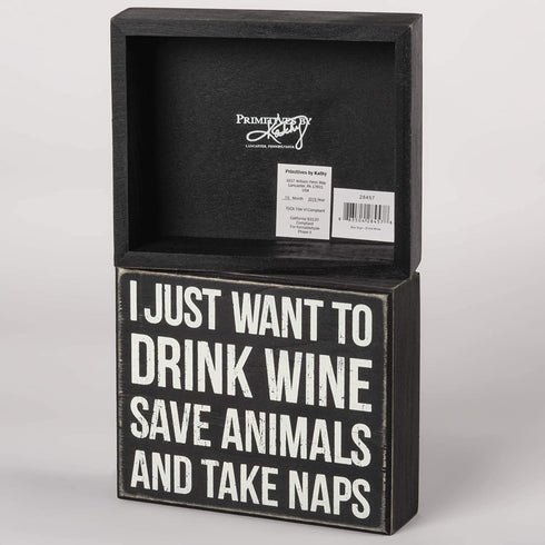 Primitives by Kathy Box Sign, 6.5 x 5.5-Inch, Drink Wine Save Animals Take Naps