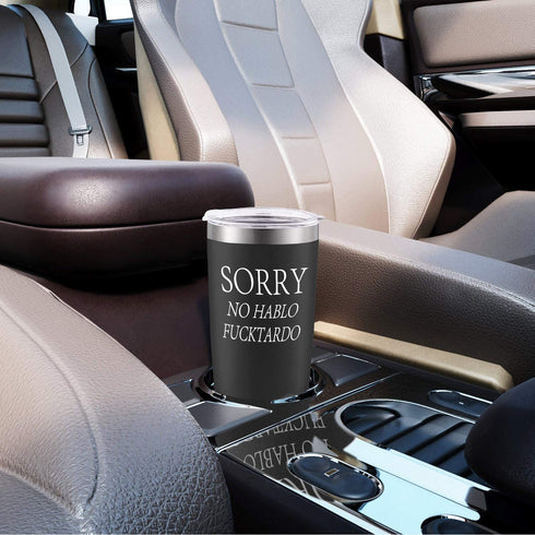 Sorry No Hablo Fuctardo Travel Tumbler Funny Birthday Christmas Gifts for Friends Dad Mom Sister Brother Familys Co-wokers, 20 Oz Insulated Stainless Steel Tumbler, Black