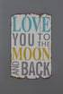 Creative Co-Op DA3771 Wood Love You to the Moon and Back Wall Plaque