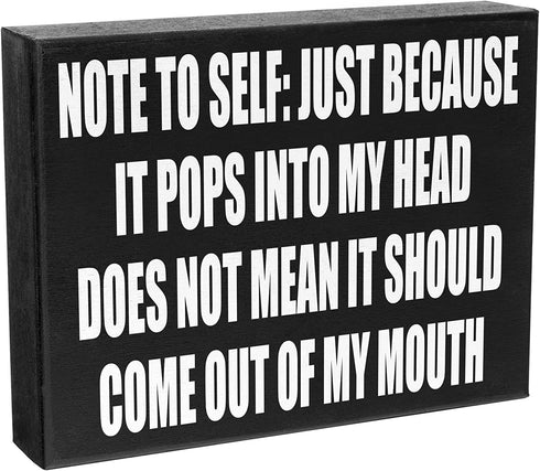 JennyGems Funny Sarcastic Sign, Funny Home Decorations Sign, Note To Self: Just Because It Pops Into My Head Does Not Mean It Should Come Out Of My Mouth, Funny Gifts Decorative Wall Art Sign, Desk Decor, Cubicle Signs, Gifts for Coworkers