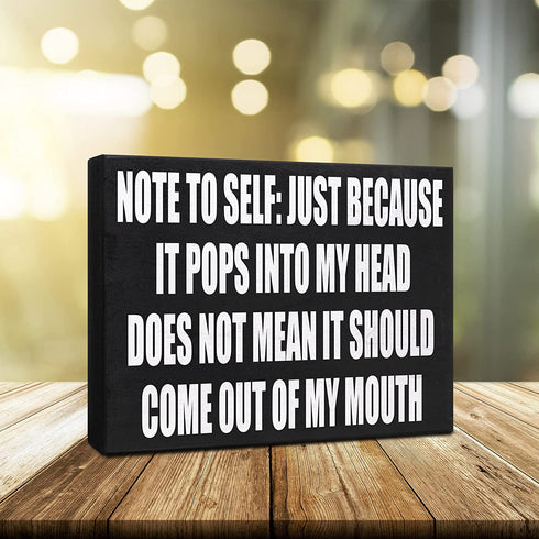 JennyGems Funny Sarcastic Sign, Funny Home Decorations Sign, Note To Self: Just Because It Pops Into My Head Does Not Mean It Should Come Out Of My Mouth, Funny Gifts Decorative Wall Art Sign, Desk Decor, Cubicle Signs, Gifts for Coworkers