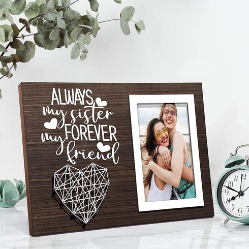 Best Sisters Gifts from Sister Picture Frame Mothers Day Gifts for Sister from Sister, Friend Gifts for Women Birthday Gifts for Sister in Law Soul Sister-Always My Sister Forever My Friend-4x6 Photo