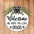 Dog Welcome Sign We Hope You Like Dogs Front Door Wreath Rustic Puppy Wooden Door Hanger with Greenery Paw Prints Bow for Dog Lovers Farmhouse Housewarming Gift Home Wall Art Decor 12 Inches (White)