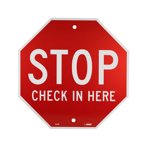 National Marker SS4R NMC Warning Sign,"Stop, Check in HERE”, 12” Height x 12” Width, Rigid Plastic, White on Red