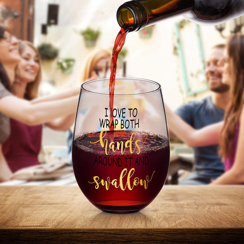 I Love To Wrap My Hands Around It and Swallow - Funny Stemless Wine Glass, Perfect for Bachelorette Gift, Gag Gift for Women Birthday Gifts for Friend BFF Wife Girlfriend