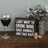 Primitives by Kathy Box Sign, 6.5 x 5.5-Inch, Drink Wine Save Animals Take Naps