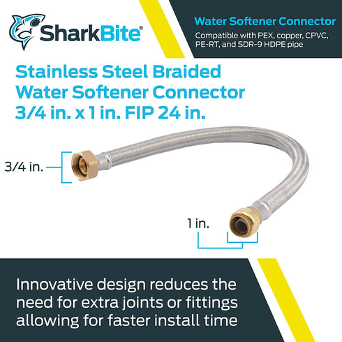 SharkBite U3086FLEX24LFA Water Softener Connector, 3/4 Inch to 1 Inch FNPT x 24 Inch, Push-to-Connect COPPER, PEX, CPVC, Braided Stainless Steel
